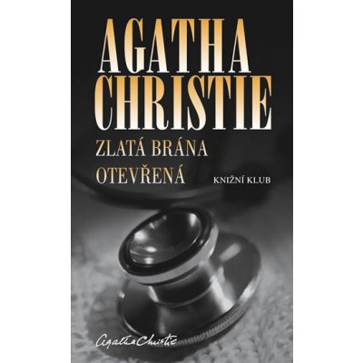 Zlatá brána otevřená - Christie Agatha