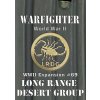 Dan Verseen Games Warfighter WWII - Long Range Desert Group
