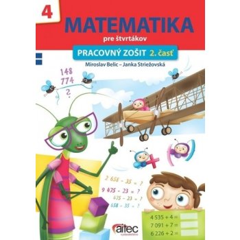 Matematika pre štvrtákov - pracovný zošit 2. časť