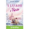 E-kniha S láskou z Paříže - Jules Wake, Kateřina Čermák Brabcová (ilustrátor)