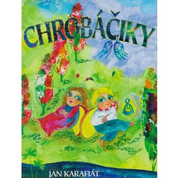 Chrobáčiky - Jan Karafiát