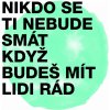 Midi Lidi: Nikdo se ti nebude smát, když budeš mít lidi rád - CD