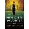 The Physicists' Daughter - Mary Anna Evans