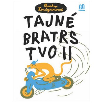 Tajné bratrstvo II