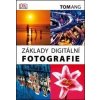 Základy digitální fotografie - Tom Ang