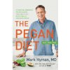 The Pegan Diet: 21 Practical Principles for Reclaiming Your Health in a Nutritionally Confusing World (Mark Hyman)(Pevná)