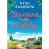 Dovolená podle předlohy Heidi Swainová 2025