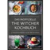 Das inoffizielle The-Witcher-Kochbuch (Pevná)