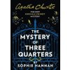 The Mystery of Three Quarters - Sophie Hannah, HarperCollins Publishers