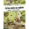 Čo sa stalo na výlete - Doro Göbel, Peter Knorr