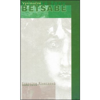 Betsabe - Francine Riversová