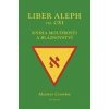 Liber Aleph vel CXI - Aleister Crowley