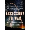 Accessory to War - Neil deGrasse Tyson