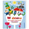 W domu. Moja pierwsza encyklopedia polsko-angielska z okienkami. Wydanie 2022