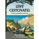 Líný cestovatel - Umění pomalého cestování - Dan Kieran