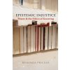 Epistemic Injustice