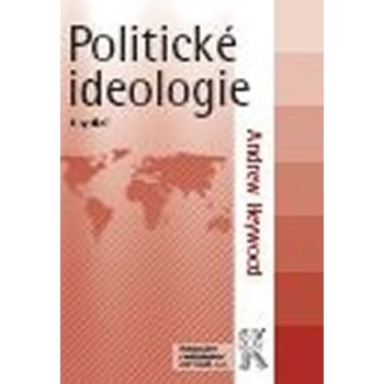 Politické ideologie - Andrew Heywood