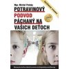 Potravinový podvod páchaný na vašich deťoch - Michal Pataky