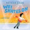 Wei Skates On (Nathan Chen)(Pevná)