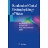Handbook of Clinical Electrophysiology of Vision (Alessandro Iannaccone,Donnell Creel)(Brožovaná)
