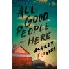 ALL GOOD PEOPLE HERE