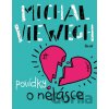 Povídky o nelásce - Michal Viewegh