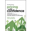 Pricing with Confidence - Ten Rules for Increasing Profits and Staying Ahead of Inflation, Second Edition (Mark R. Burton)(Pevná)
