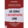Jak jednat s rozhněvanými lidmi - Ryan Martin