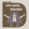 Syn lovce medvědů (May - Soukup Pavel) - CD (MP3)