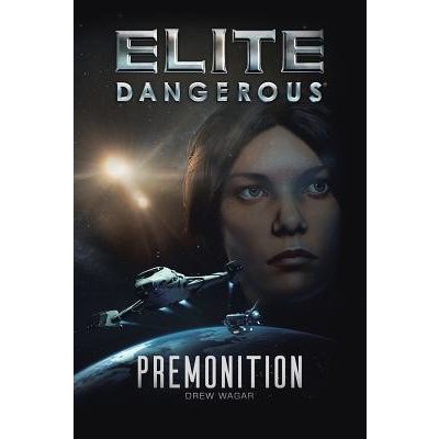 Elite Dangerous: Premonition Wagar DrewPaperback