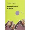 Dýka z orobince (Tikotok) - Miroslav Koryčan