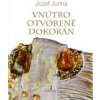 Vnútro otvorené dokorán - Jozef Jurina