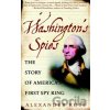 Washington's Spies - Alexander Rose