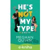E-kniha Nie je môj typ - Meghan Quinn