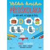 Velká kniha předškoláka (Kamila Flonerová)