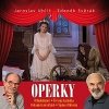 Jaroslav Uhlíř, Zdeněk Svěrák - Operky