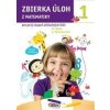Zbierka úloh z matematiky pre prvákov - Belic Miroslav, Stiežovská Jana
