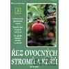 Řez ovocných stromů a keřů - Jan Kadlec