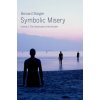 Symbolic Misery, Volume 2 (Bernard Stiegler)(Brožovaná)