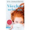 Všechno nebo nic - Eva Urbaníková