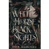 White Horse Black Nights - Evie Marceau