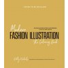 Modern Fashion Illustration--The Coloring Book: 30 High Fashion Gowns and Dresses to Style and Color (Holly Nichols)(Brožovaná)