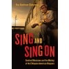 Sing and Sing on: Sentinel Musicians and the Making of the Ethiopian American Diaspora (Shelemay Kay Kaufman)