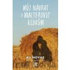 Můj návrat k Walterovic klukům - Ali Novak
