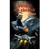 Sektor Hirano 03: Volání do zbraně [Kotouč Jan]