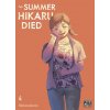 The Summer Hikaru Died T04 (Brožovaná)