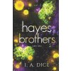 Hayes Brothers Series vol. 2