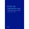 Kritik der Digitalisierung