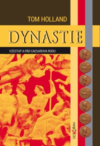 Dynastie Vzestup a pád Caesarova rodu