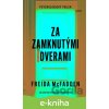 E-kniha Za zamknutými dverami - Freida McFadden